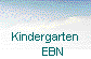  Kindergarten 
      EBN 